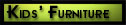 Kids Furniture